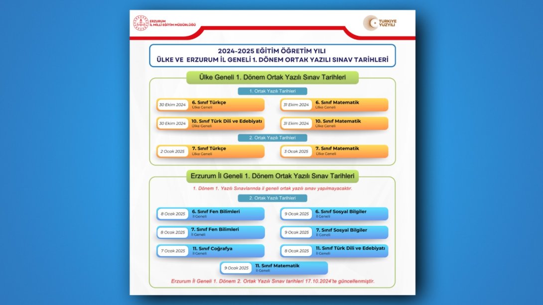 2024-2025 Eğitim Öğretim Yılı Ülke ve Erzurum İl Geneli 1. Dönem Ortak Yazılı Sınav Tarihleri